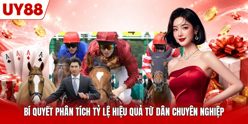 Bí quyết phân tích tỷ lệ hiệu quả từ dân chuyên nghiệp